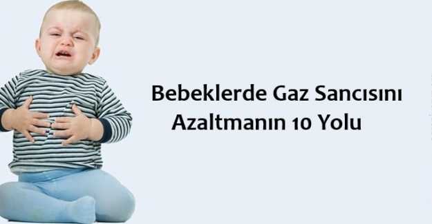 Bebeklerde Gaz Sancısını Azaltmanın 10 Yolu