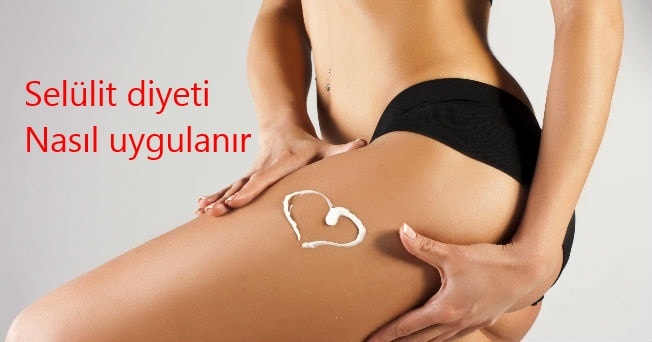 Selülit Diyeti Nasıl Uygulanır?