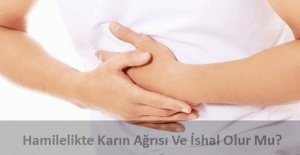 Hamilelikte Karın Ağrısı Ve İshal Olur Mu?