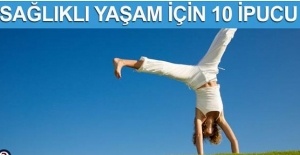 Sağlıklı Yaşam İçin 10 İpucu